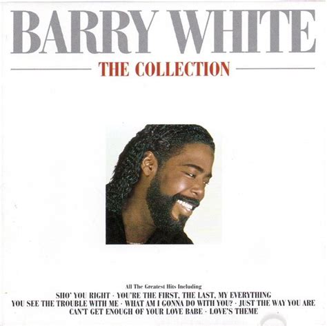 barry white the collection|barry white the collection songs.